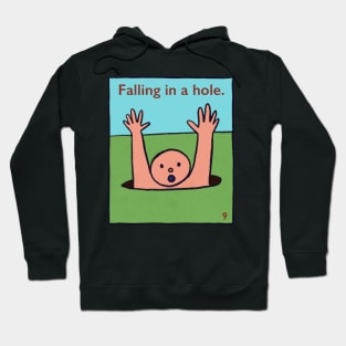 Falling in a Hole Hoodie